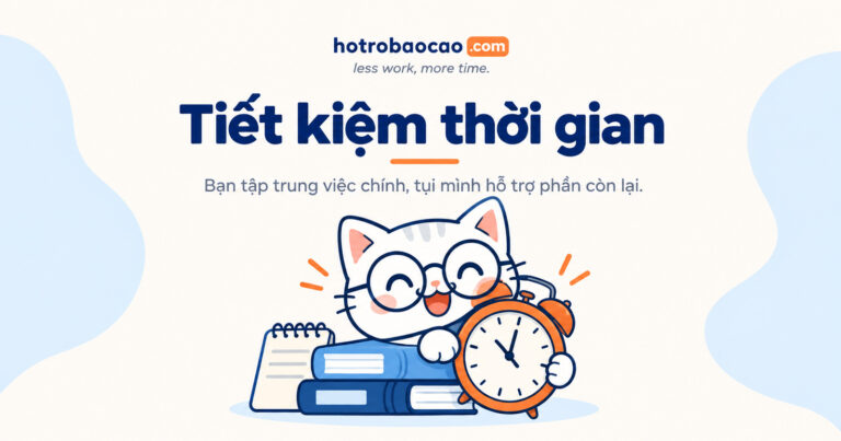 Tiết kiệm thời gian với hotrobaocao.com